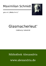Maximilian_Schmidt-Glasmacherleut.jpg